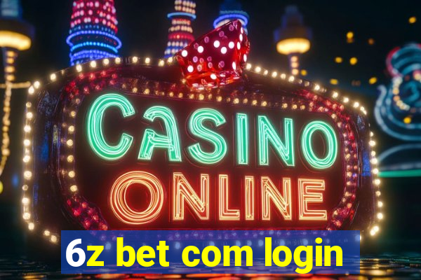 6z bet com login